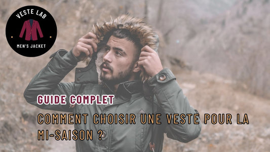 Comment choisir une veste pour la mi-saison ?