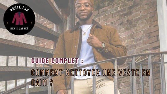 Guide Complet : Comment Nettoyer une Veste en Daim ?